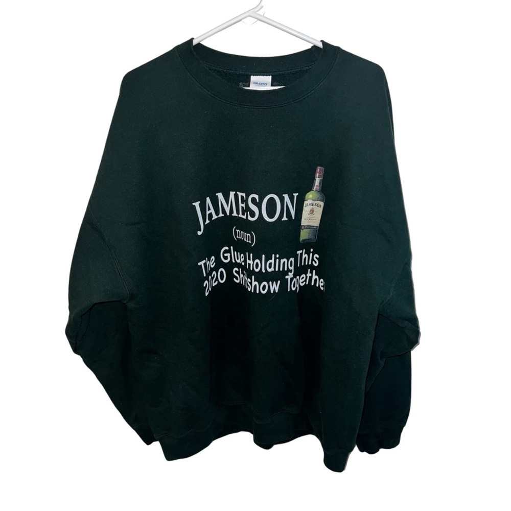 Jameson Sweatshirt | The glue holding this sh*t show together